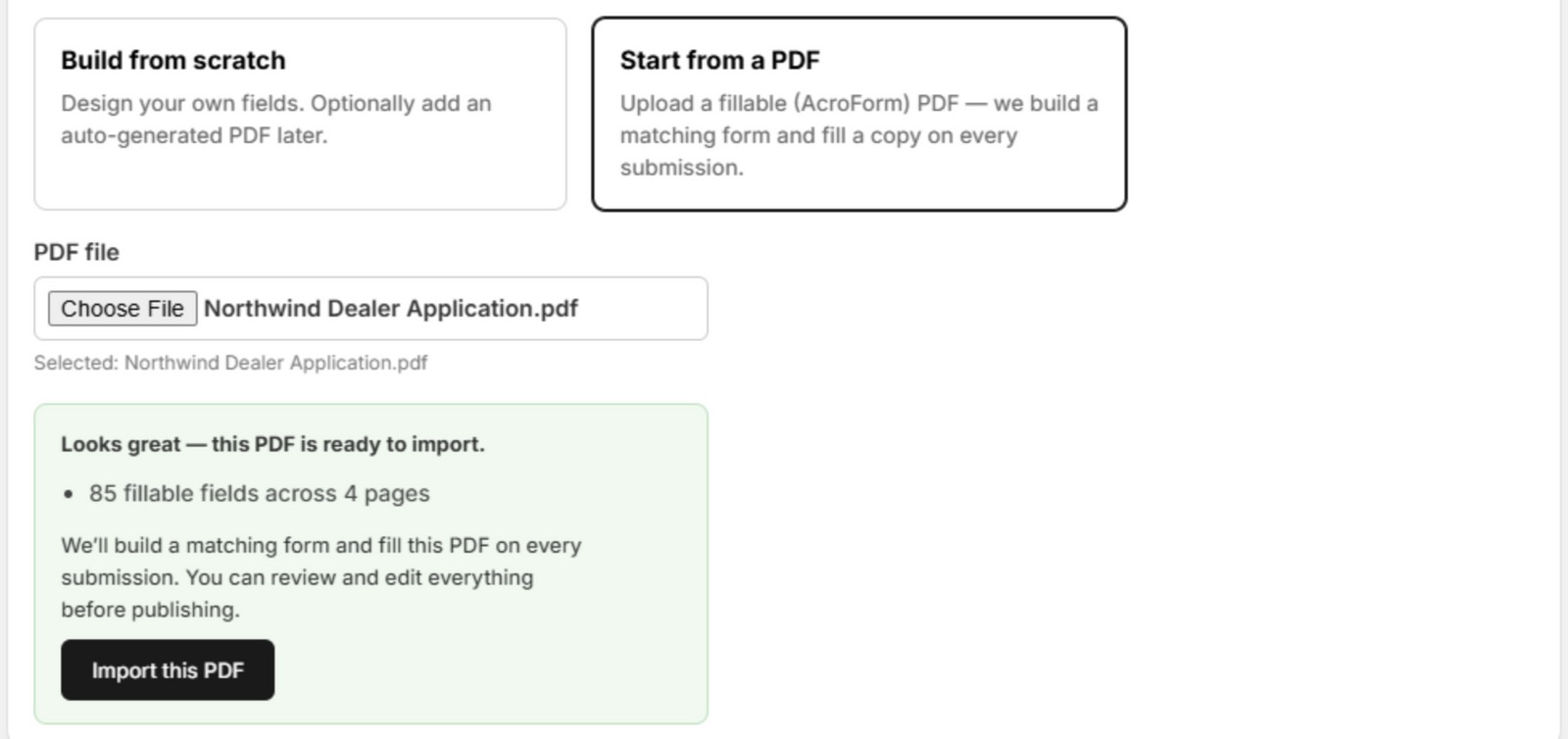The PDF-readiness pre-step showing a selected PDF and the verdict: Looks great — this PDF is ready to import, 85 fillable fields across 4 pages