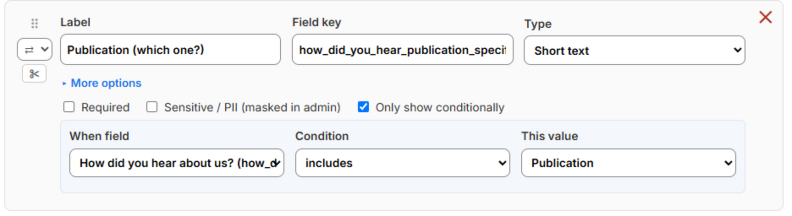 A field with Only show conditionally ticked and the rule set: when 'How did you hear about us?' includes 'Publication'